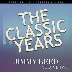 The Classic Years, Vol. 2 - Jimmy Reed