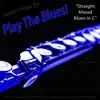 Learn How to Play the Blues! (Straight Ahead Blues in C) [For Flute Players] song lyrics
