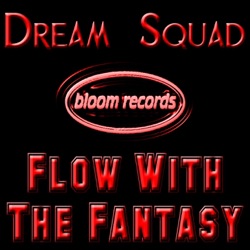 Dream Squad - Flow With the Fantasy