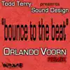 Bounce to the Beat (Orlando Voorn Remix) - Single album lyrics, reviews, download