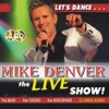 Mike Denver Live, 2012