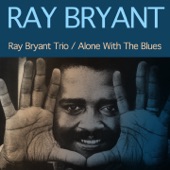 Ray Bryant Trio / Alone With the Blues artwork