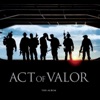 Act of Valor (The Album) [Music from the Motion Picture] artwork