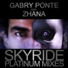 Skyride (Platinum Mixes) (feat. Zhana)