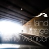 The Land of Those Who Wander - Single