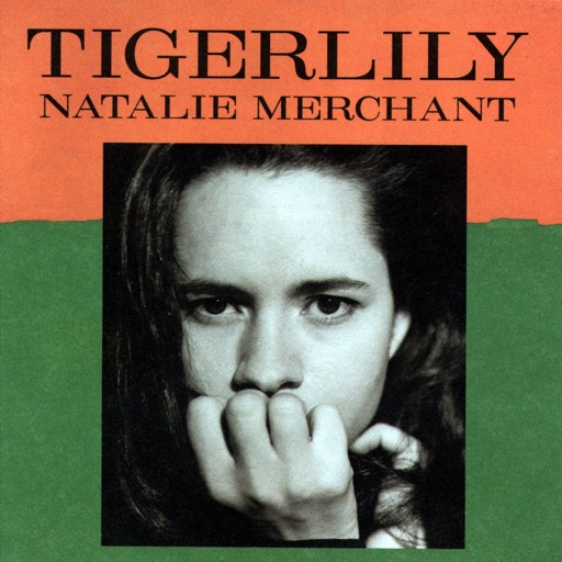 Natalie Merchant - Tigerlily