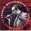 The Harmonica According to Charlie Musselwhite artwork