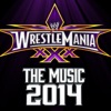 WWE: WrestleMania - The Music 2014 artwork