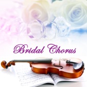 Bridal Chorus artwork