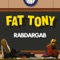 Nigga U Ain't Fat - Fat Tony lyrics