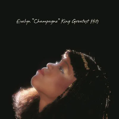 Greatest Hits - Evelyn Champagne King Greatest Hits - Evelyn Champagne King