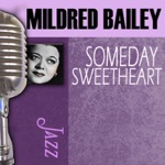 Mildred Bailey - Right As the Rain