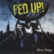 K.B.D. - Fed Up! lyrics