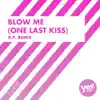 Blow Me (One Last Kiss) (R.P. Remix) - Single album lyrics, reviews, download