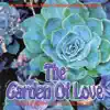 Stream & download The Garden of Love - EP