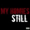 My Homies Still - iHu$tla lyrics