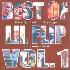Best of Lil Flip, Vol. 1 by Lil' Flip album reviews, ratings, credits