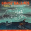 Ghost Ballads, 2013