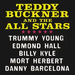 Teddy Buckner and the All-Stars (Remastered) - Edmond Hall Teddy Buckner and the All-Stars (Remastered) - Edmond Hall