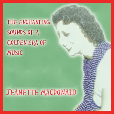 Those Were the Days - Jeanette Macdonald - Jeanette MacDonald