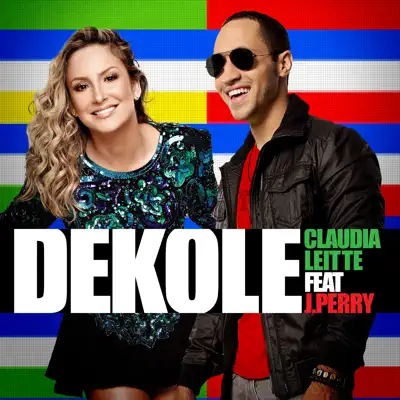 Dekole (feat. J.Perry) - Single - Claudia Leitte