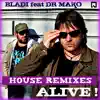 Alive! House Remixes - EP album lyrics, reviews, download
