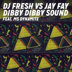 Dibby Dibby Sound (feat. Ms. Dynamite) - DJ Fresh