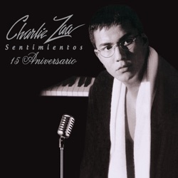 Charlie Zaa - Melancolias: Que Nadie Sepa Mi Sufrir
