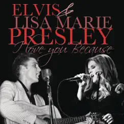 I Love You Because (with Lisa Marie Presley) Song Lyrics