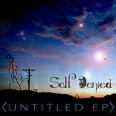 Untitled - EP - Self Denied