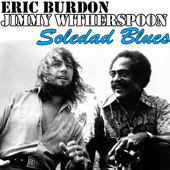 Soledad Blues - Eric Burdon & Jimmy Witherspoon