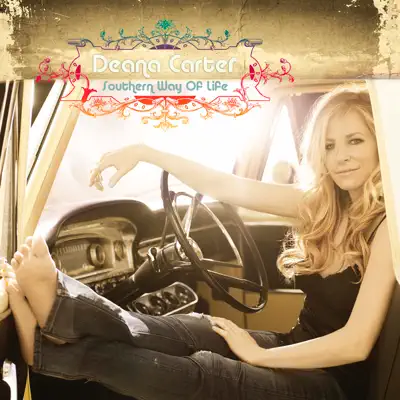 Southern Way of Life - Deana Carter Southern Way of Life - Deana Carter
