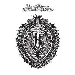 Be All You Want Me To Be - Single - Morning Runner