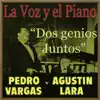 La Voz y el Piano de Dos Genios Juntos album lyrics, reviews, download
