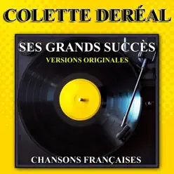 Ses grands succès (Versions originales) - Colette Dereal