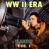 W W II Era Classics, Vol. 1, 2012