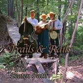 Trails & Rails - Gold! Gold!