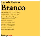 Luís de Freitas Branco: Sinfonias Nos. 1-4 artwork