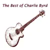 The Best of Charlie Byrd album lyrics, reviews, download
