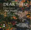 Stream & download Dear Theo: 3 Song Cycles by Ben Moore