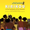 Kirikou et les hommes et les femmes (Bande originale du film de Michel Ocelot), 2012