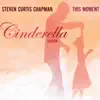 This Moment (Cinderella Edition) album lyrics, reviews, download