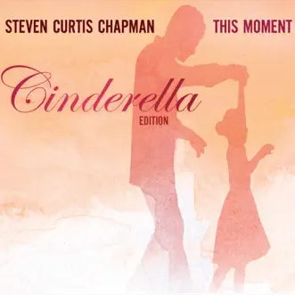 Cinderella by Steven Curtis Chapman song reviws