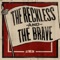 The Reckless and the Brave - Single