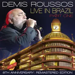 Live in Brazil, Pt. 1 (Remastered Edition) - Demis Roussos