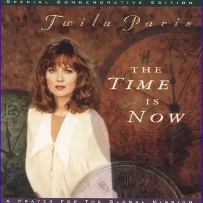 The Time Is Now - EP - Twila Paris