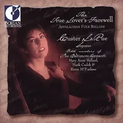 The Lover's Farewell (Appalachian Foilk Ballads) by Custer Larue & Baltimore Consort album reviews, ratings, credits