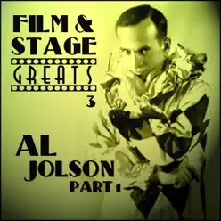 Film & Stage Greats 3 - Al Jolson Part 1 - Al Jolson