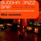 Buddha Jazz Bar - The Editor, Kitaro V & Groove Agents lyrics