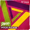 Stream & download Pitch Please - EP